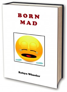 Born Mad by Robyn Wheeler