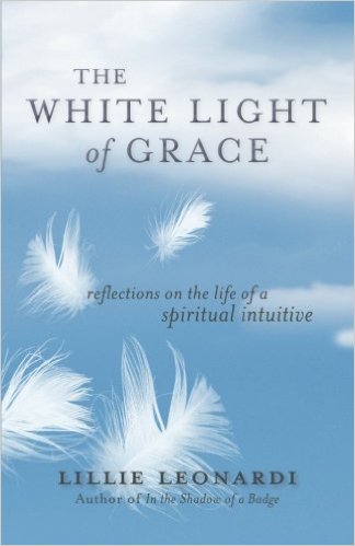 Book Review: “The White Light of Grace: Reflections on the Life of a Spiritual Intuitive”